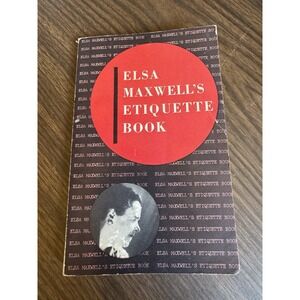 "Elsa Maxwell's Etiquette Book" 1951 MAXWELL, Elsa